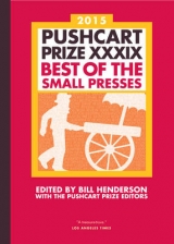 The Pushcart Prize XXXIX - Henderson, Bill; The Pushcart Prize Editors