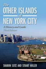 The Other Islands of New York City - Seitz, Sharon; Miller, Stuart