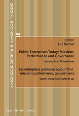 Public Enterprises Today: Missions, Performance and Governance – Les entreprises publiques aujourd’hui : missions, performance, gouvernance - 