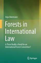 Forests in International Law - Anja Eikermann