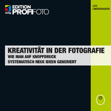 Kreativität in der Fotografie - Lutz Lungershausen