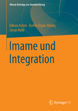 Imame und Integration - Ednan Aslan, Evrim Ersan-Akkilic, Jonas Kolb