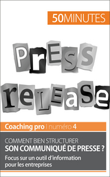 Comment bien structurer son communiqué de presse ? - Martin Dawagne,  50Minutes