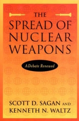 The Spread of Nuclear Weapons - Waltz, Kenneth N.; Sagan, Scott D.