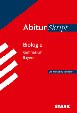 STARK AbiturSkript - Biologie - Bayern - Brigitte Meinhard