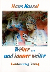 Weiter ... und immer weiter - Hans Kassel