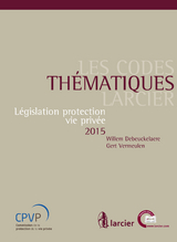 Les Codes thématiques Larcier - Willem Debeuckelaere, Gert Vermeulen