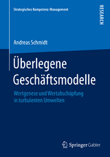 Überlegene Geschäftsmodelle - Andreas Schmidt