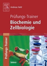 Prüfungs-Trainer Biochemie und Zellbiologie -  Andreas Held