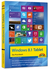 Windows 8.1 Tablet - Das Praxisbuch - Christian Immler