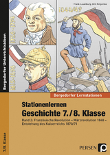 Stationenlernen Geschichte 7./8. Klasse - Band 2 - Frank Lauenburg, Dirk Kingerske