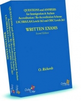 Questions and Answers for Immigration & Asylum Accreditation / Re-Accreditation Scheme LSC/SRA /LAA Levels 1&2 and OISC Levels  2&3 - Written Exams - Richards, O.