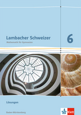 Lambacher Schweizer Mathematik 6. Ausgabe Baden-Württemberg