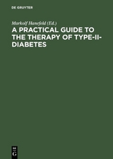 A Practical Guide to the Therapy of Type-II-Diabetes - 