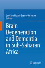 Brain Degeneration and Dementia in Sub-Saharan Africa - 