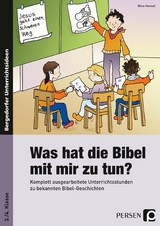 Was hat die Bibel mit mir zu tun? - 3./4. Klasse - Nina Hensel