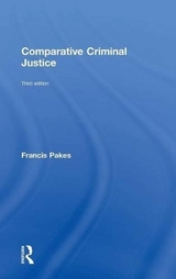 Comparative Criminal Justice - Pakes, Francis