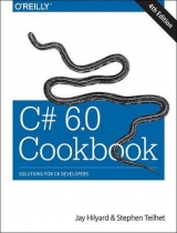 C# 6.0 Cookbook 4e - Hilyard, Stephen; Teilhet, Stephen