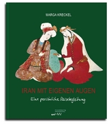 Iran mit eigenen Augen - Marga Kreckel