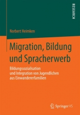 Migration, Bildung und Spracherwerb - Norbert Heimken