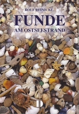 Funde am Ostseestrand - Rolf Reinicke