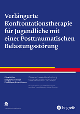 Verlängerte Konfrontationstherapie für Jugendliche mit einer Posttraumatischen Belastungsstörung - Kelly R. Chrestman, Edna B. Foa, Eva Gilboa-Schechtmann