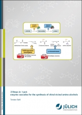 2-Steps in 1-pot: enzyme cascades for the synthesis of chiral vicinal amino alcohols - Torsten Sehl