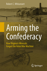 Arming the Confederacy - Robert C. Whisonant