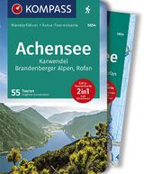 KOMPASS Wanderführer Achensee, Karwendel, Brandenberger Alpen, Rofan - Garnweidner, Siegfried