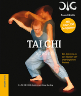 Tai Chi spielen. - Daniel Grolle