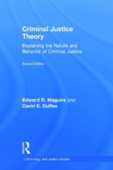 Criminal Justice Theory - Maguire, Edward; Duffee, David