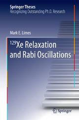 129 Xe Relaxation and Rabi Oscillations - Mark E. Limes