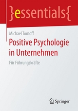 Positive Psychologie in Unternehmen - Michael Tomoff