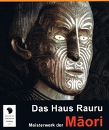 Das Haus Rauru - Meisterwerk der Maori - 