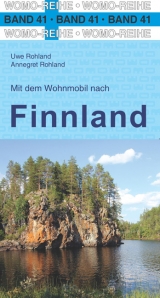 Mit dem Wohnmobil nach Finnland - Rohland, Uwe; Rohland, Annegret