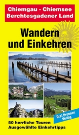 Chiemgau - Chiemsee - Berchtesgadener Land - Müller, Emmerich