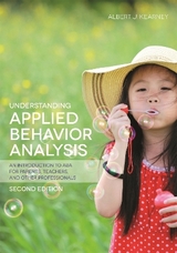 Understanding Applied Behavior Analysis, Second Edition - Kearney, Albert J.