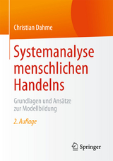 Systemanalyse menschlichen Handelns - Christian Dahme