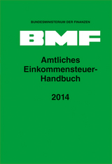 Amtliches Einkommensteuer-Handbuch 2014 - 