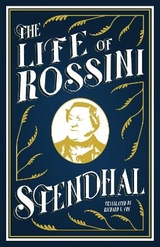 The Life of Rossini - Stendhal