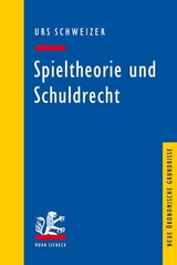 Spieltheorie und Schuldrecht - Urs Schweizer