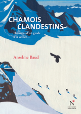 Chamois clandestins - Anselme Baud