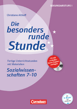 Die besonders runde Stunde - Sekundarstufe I - Fertige Unterrichtsstunden mit Materialien - Sozialwissenschaften - Klasse 7-10 - Christiane Althoff