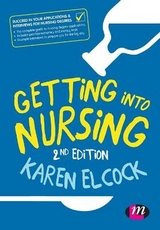 Getting into Nursing - Elcock, Karen