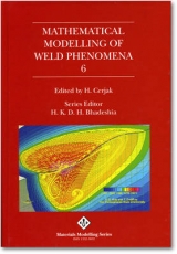 Mathematical Modelling of Weld Phenomena 6 - Cerjak, H.