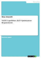 VoLTE Capabilities. RAN Optimization Requirements - Omar Amoretti