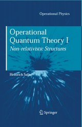 Operational Quantum Theory I - Heinrich Saller