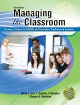 Managing the Classroom - Enz, Billie; Kortman, Sharon A.; Honaker, Connie J.