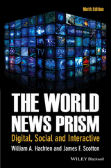 The World News Prism - Hachten, William A.; Scotton, James F.