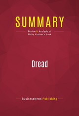 Summary: Dread -  BusinessNews Publishing